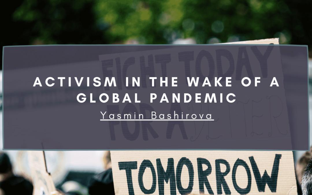 Activism in the Wake of a Global Pandemic