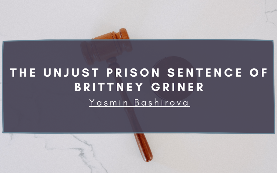 Yasmin Bashirova The Unjust Prison Sentence of Brittney Griner. png-min